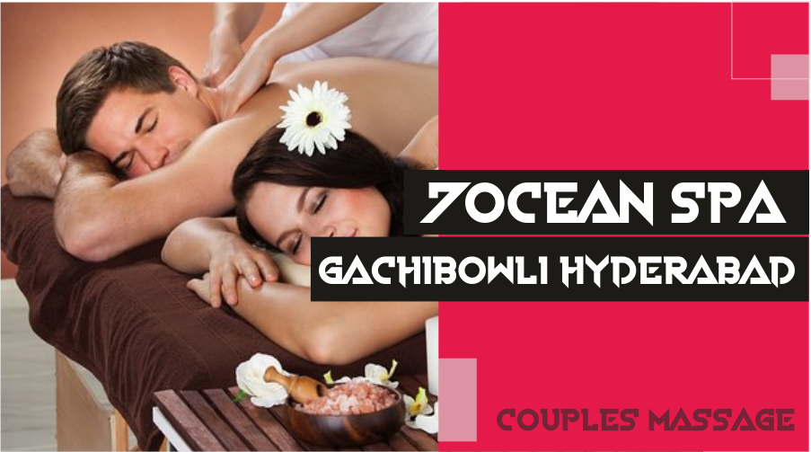 Couples Massage in Gachibowli Hyderabad